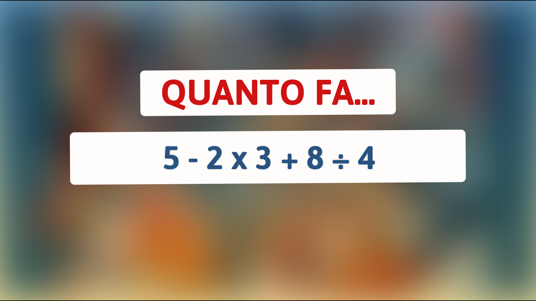 Scopri il trucco dietro questo enigma matematico che pochi riescono a risolvere correttamente! Sei abbastanza intelligente da batterlo?"